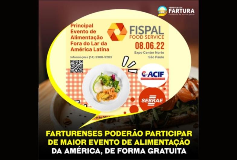 Farturenses poderão participar de maior evento de alimentação da América, de forma gratuita