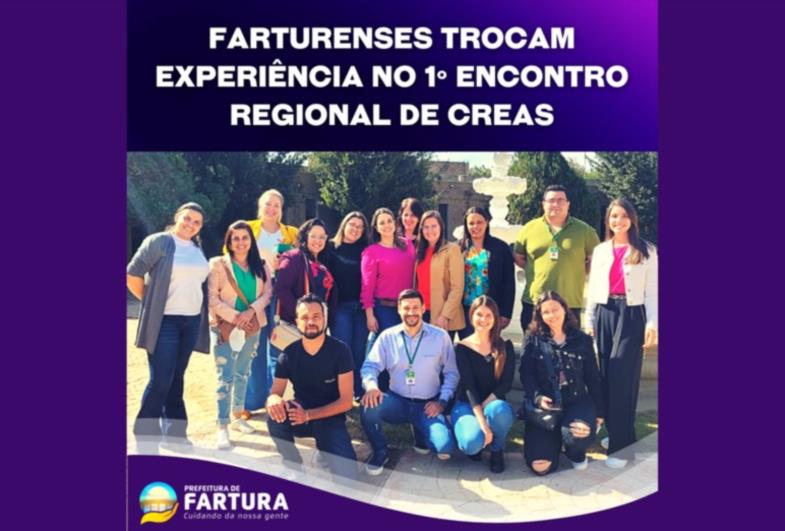 Farturenses trocam experiência durante o 1º Encontro Regional de CREAS