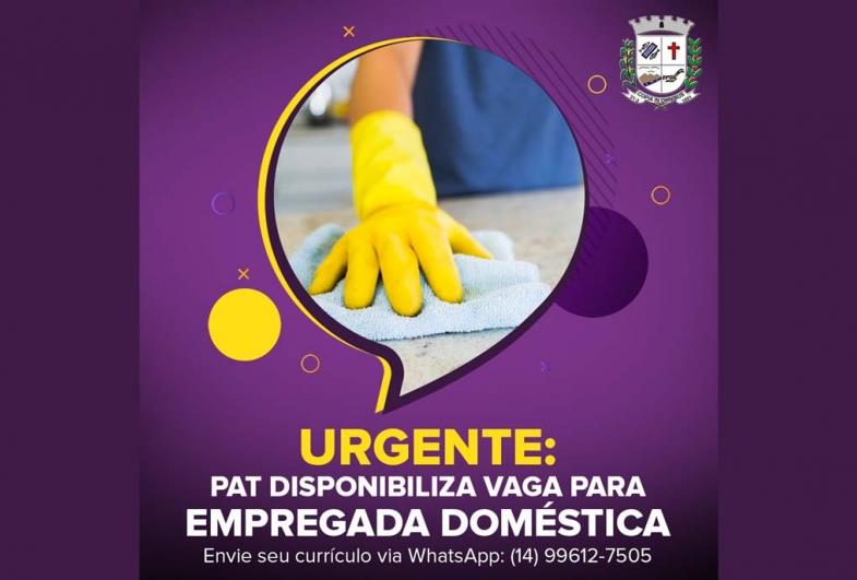 Urgente: PAT disponibiliza vaga para Empregada Doméstica