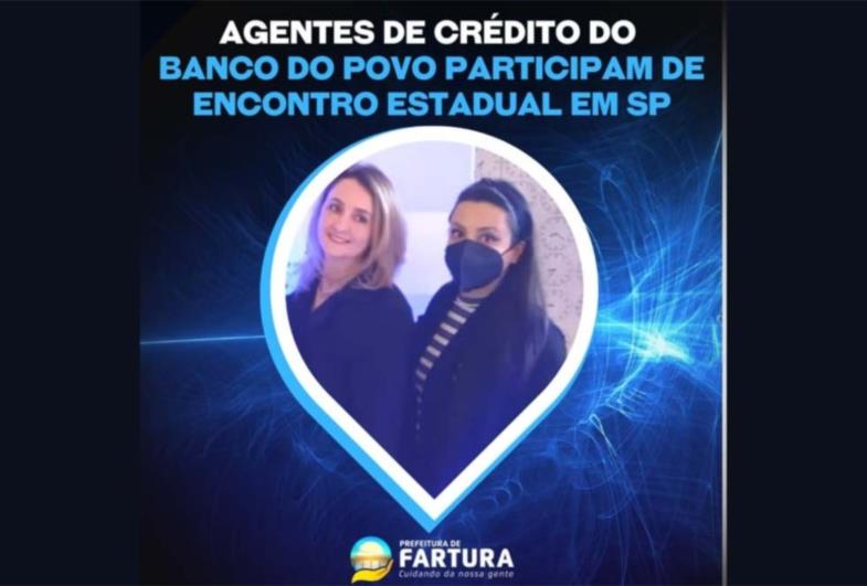 Farturenses da agência de crédito do Banco do Povo participam de Encontro Estadual em SP