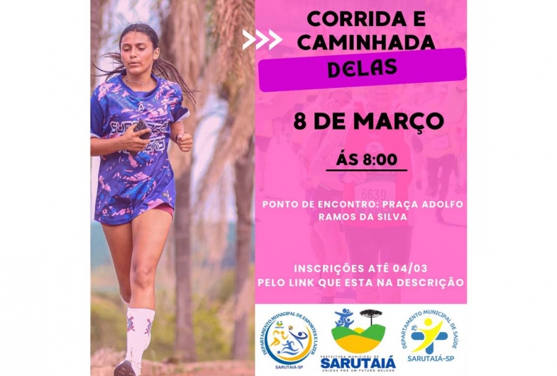 Sarutaiá promove Corrida e Caminhada Delas no Dia Internacional da Mulher