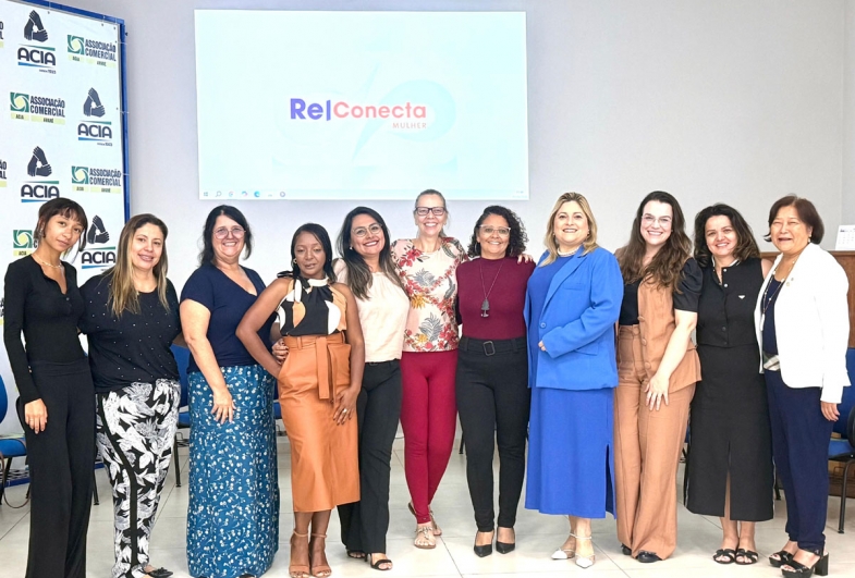 Reconecta Mulher reúne mulheres empreendedoras em evento na Acia