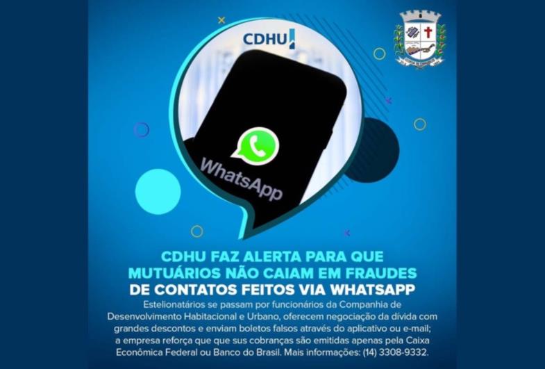 CDHU faz alerta para que mutuários não caiam em fraudes de contatos feitos via WhatsApp