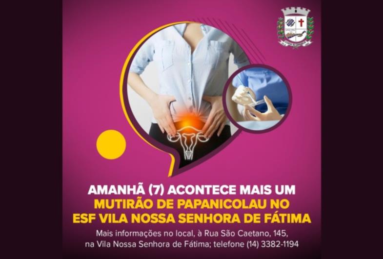 Amanhã (7) acontece mais um Mutirão de Papanicolau no ESF Vila Nossa Senhora de Fátima