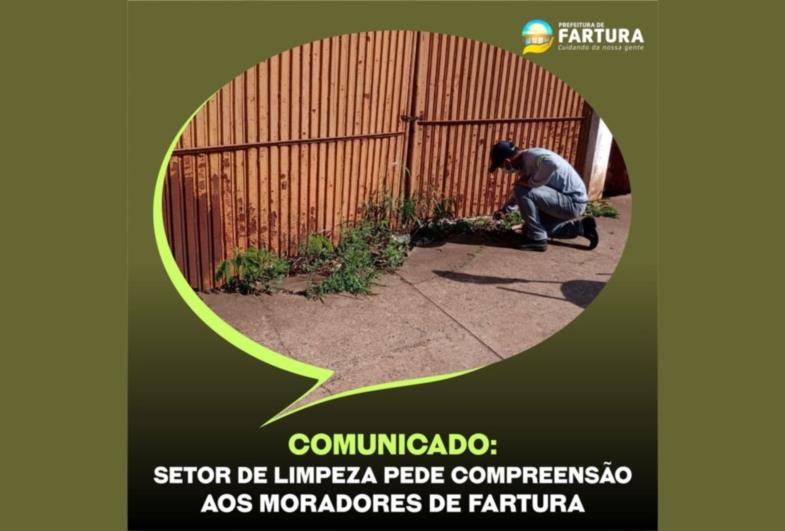 Comunicado: Setor de Limpeza pede compreensão aos moradores de Fartura