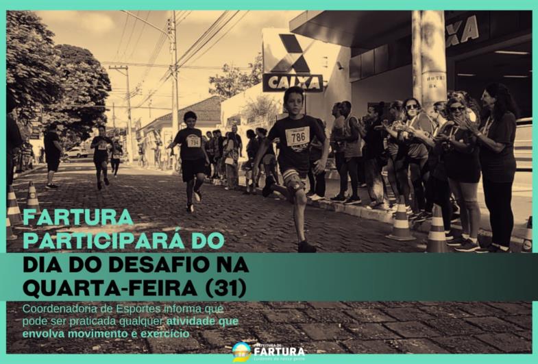 Fartura participará do Dia do Desafio na quarta-feira (31)