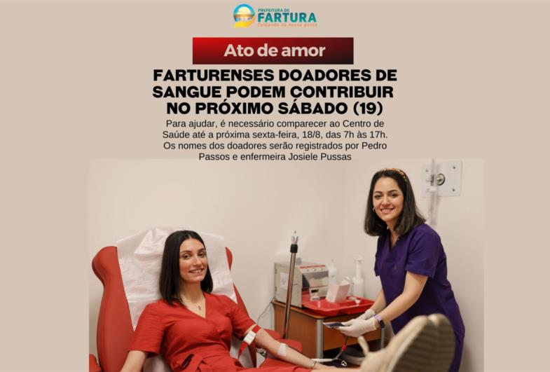 Farturenses doadores de sangue podem contribuir no próximo sábado (19)