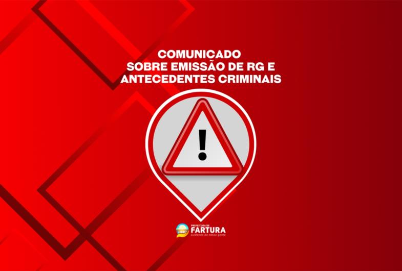 Comunicado sobre confecção de RG e antecedentes criminais