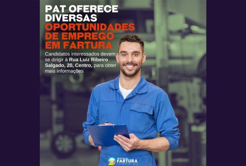 PAT oferece diversas oportunidades de emprego em Fartura