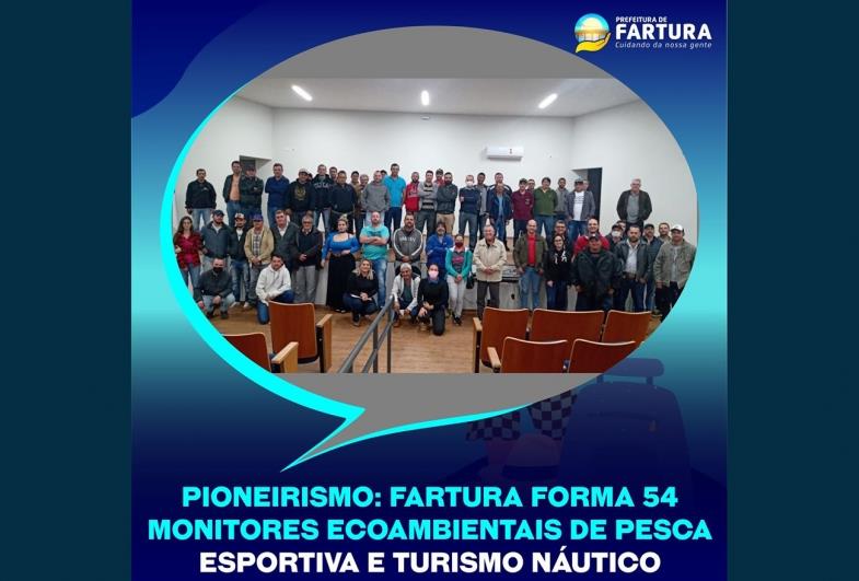 Fartura forma 54 monitores Ecoambientais de Pesca Esportiva e Turismo Náutico