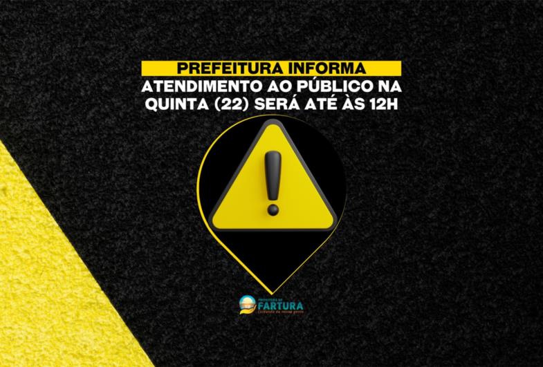 Prefeitura informa atendimento ao público na quinta-feira (22) será até às 12h