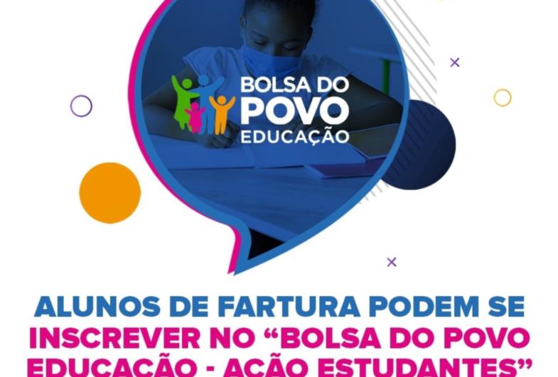 Alunos de Fartura podem se inscrever no “Bolsa do Povo Educação - Ação Estudantes”
