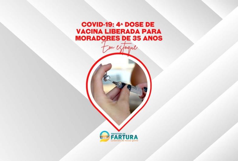 Covid-19: 4ª dose de vacina liberada para moradores de 35 anos