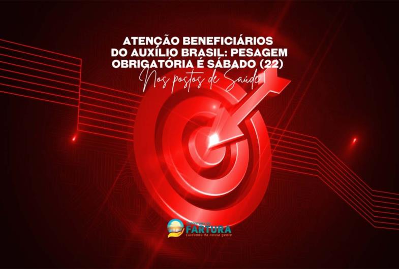 Atenção beneficiários do Auxílio Brasil: pesagem obrigatória é sábado (22) nos postos de Saúde