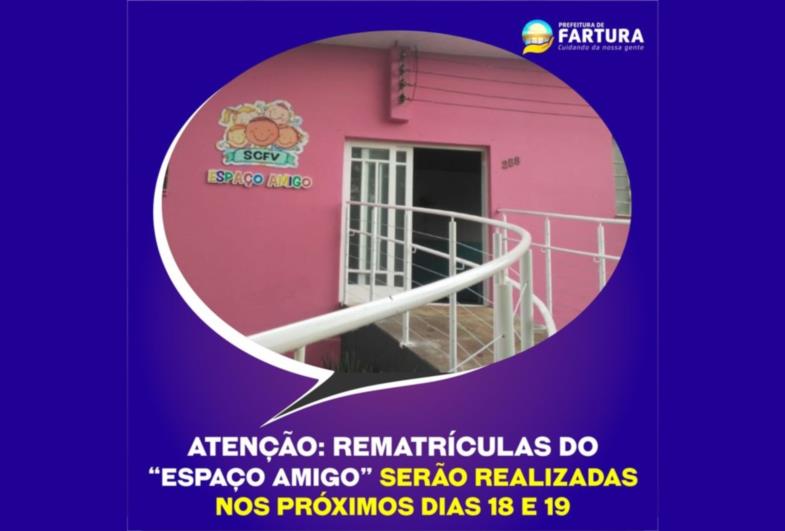 Rematrículas do “Espaço Amigo” devem ser nos dias 18 e 19