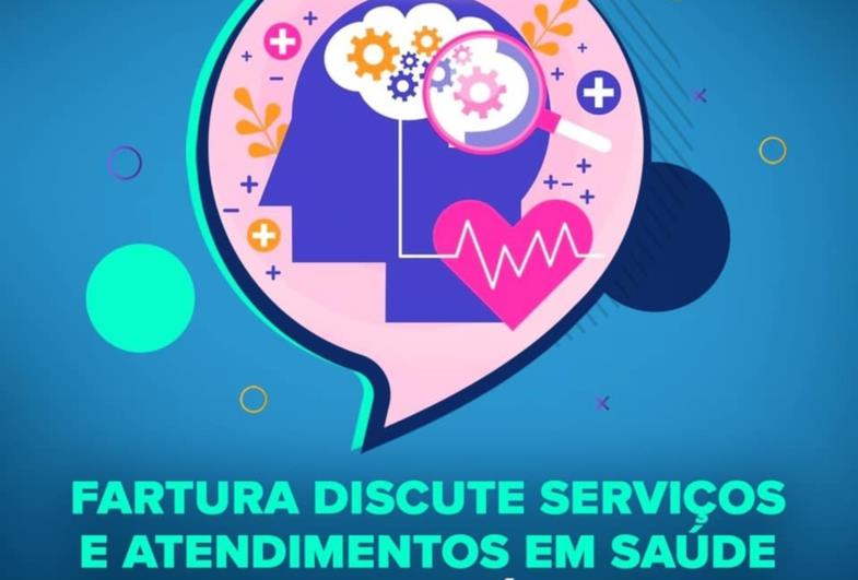 Fartura discute serviços e atendimentos em Saúde Mental disponíveis pelo SUS e rede municipal