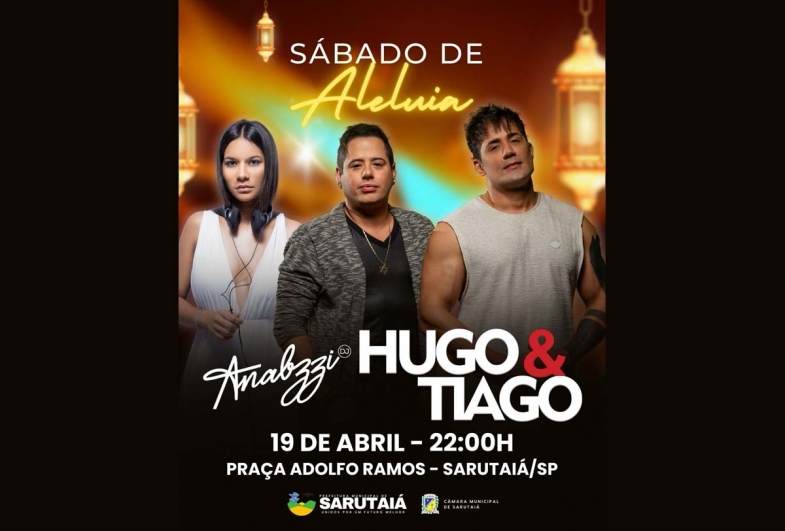 Sábado de aleluia terá show de Hugo e Tiago e DJ Anabzzi em Sarutaía