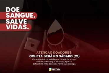 Atenção doadores de Fartura: Coleta de sangue na Unesp será no sábado (21) 