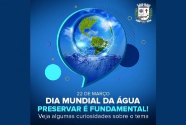 Dia Mundial da Água: Preservar é fundamental