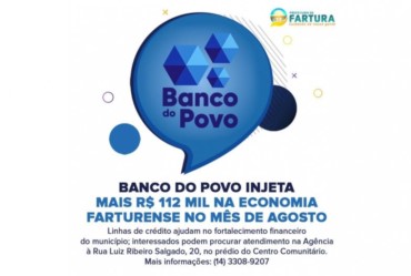 Banco do Povo injeta mais R$ 112 mil na economia farturense no mês de agosto