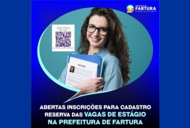 Estão abertas inscrições para cadastro reserva das vagas de estágio na Prefeitura de Fartura
