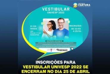 Inscrições para Vestibular Univesp 2022 se encerram no dia 25 de abril