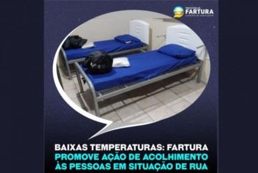 Baixas temperaturas: Prefeitura de Fartura promove ação de acolhimento às pessoas em situação de rua