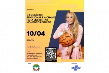 Sebrae-SP e Prefeitura de Manduri promovem palestra gratuita com ex-jogadora Hortência Marcari 