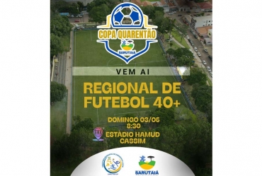 Copa Quarentão de Futebol Regional começa neste domingo em Sarutaiá e reúne equipes da região