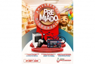 Aniversário do Supermercado São Francisco traz prêmios imperdíveis para os clientes