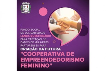 Fundo Social lança pesquisa para formar Cooperativa de Empreendedorismo  