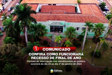 Confira como funcionará o recesso de final de ano na Prefeitura de Fartura