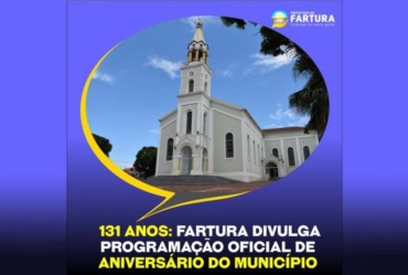 131 anos: Fartura divulga programação oficial de aniversário do município