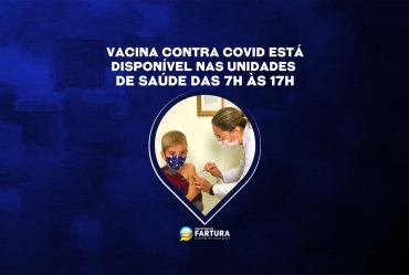 Vacina contra Covid está disponível nas unidades de Saúde das 7h às 17h