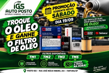Posto IGS promove troca de óleo com filtro grátis neste sábado em Fartura