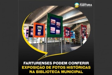 Farturenses podem conferir Exposição de Fotos Históricas na Biblioteca Municipal