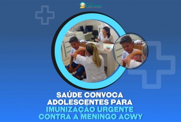 Saúde convoca adolescentes para imunização urgente contra a Meningo ACWY