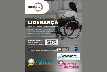 Curso de Liderança e Empoderamento Feminino para mulheres com deficiência está com inscrições abertas em Fartura