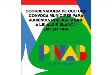 Coordenadoria de Cultura convoca munícipes para audiência pública sobre a Lei Aldir Blanc em Fartura