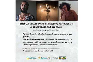 Fartura oferece oficina de elaboração de projetos audiovisuais