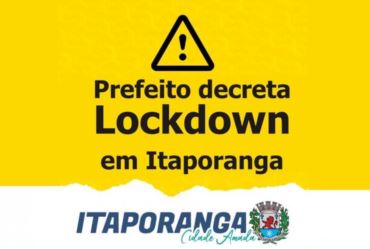 Prefeito decreta Lockdown em Itaporanga