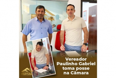 Vereador Paulinho Gabriel toma posse na Câmara