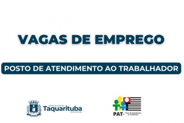 PAT de Taquarituba divulga vagas de emprego no município